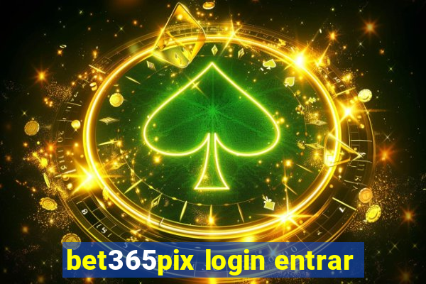 bet365pix login entrar